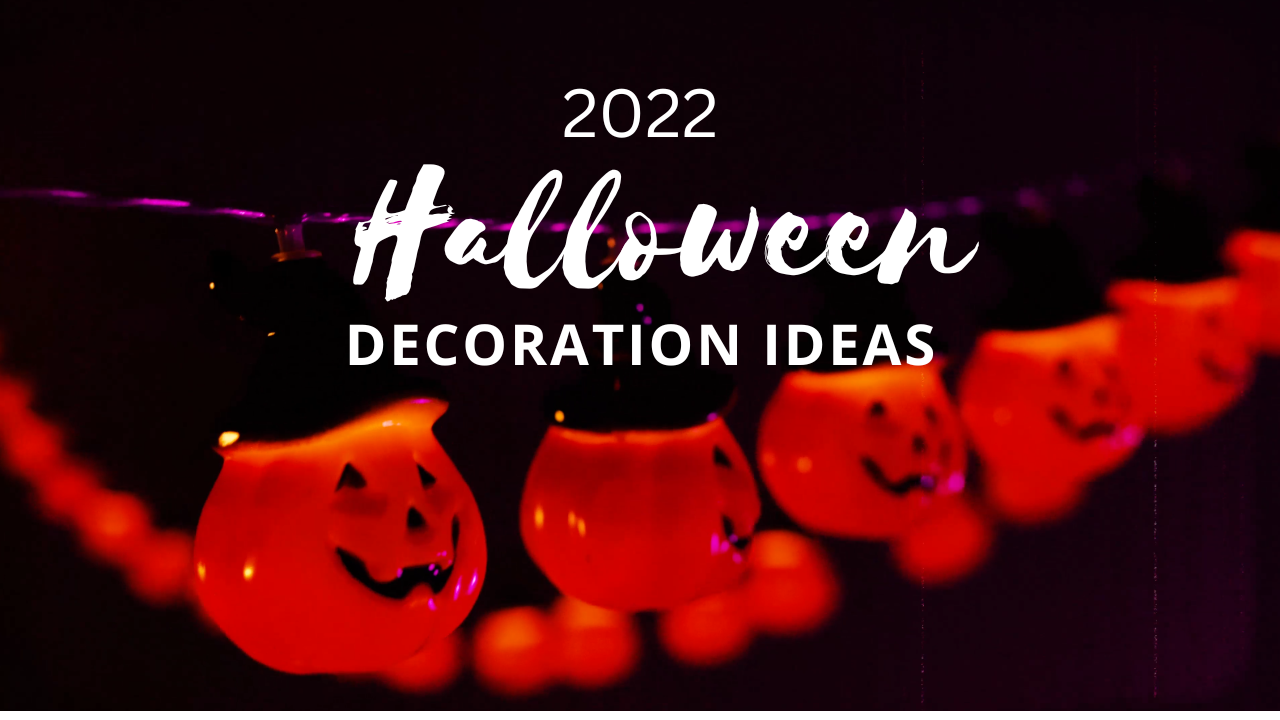 2022 Spooky Halloween Decoration Ideas