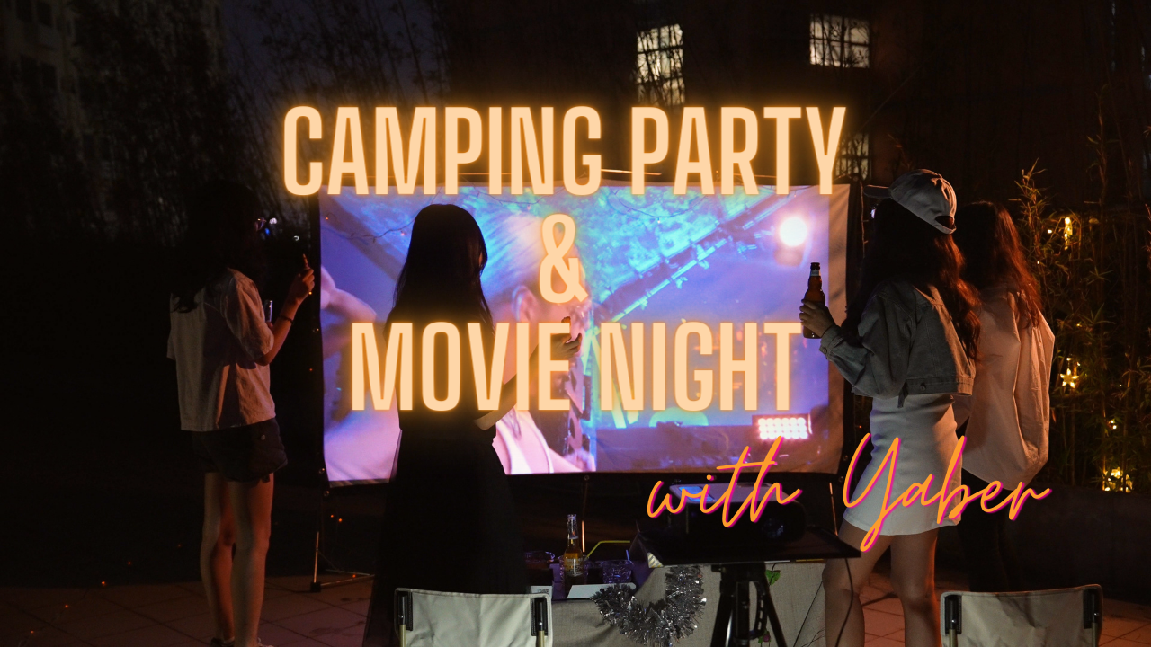 Have A Camping Party and Movie Night with Yaber